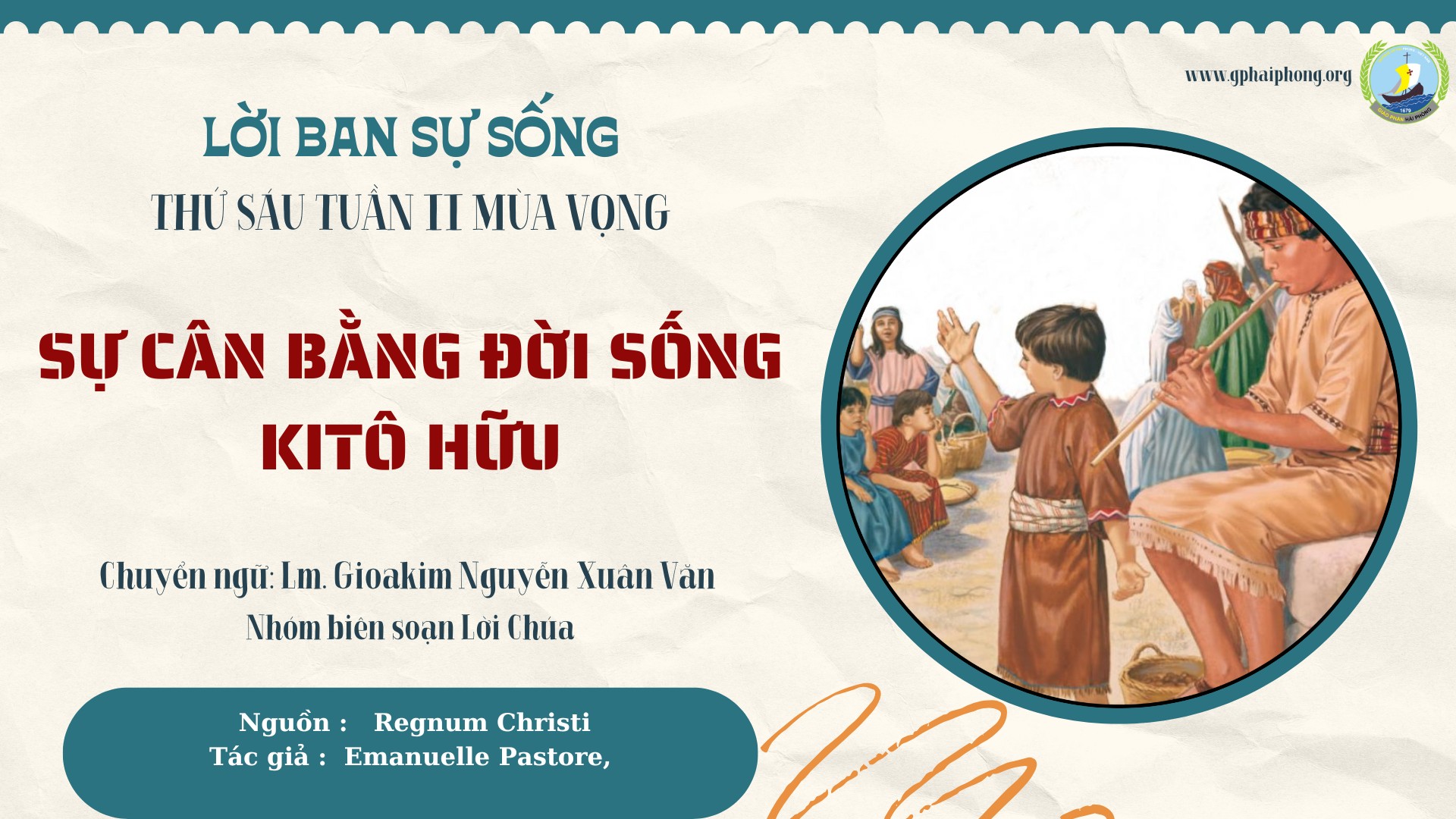 Lời ban Sự sống: Sự cân bằng đời sống Kitô hữu_Thứ Sáu Tuần II Mùa vọng